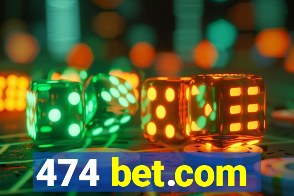 474 bet.com